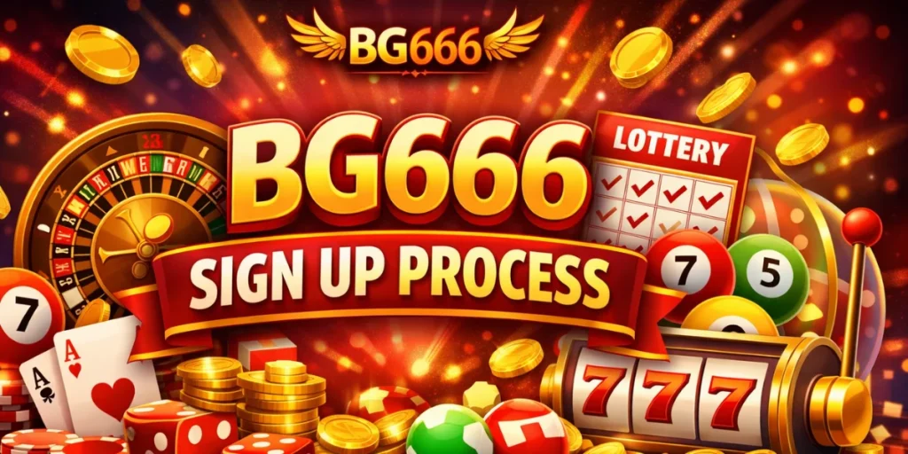 BG666 Sign Up Process
